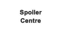 Spoiler Centre